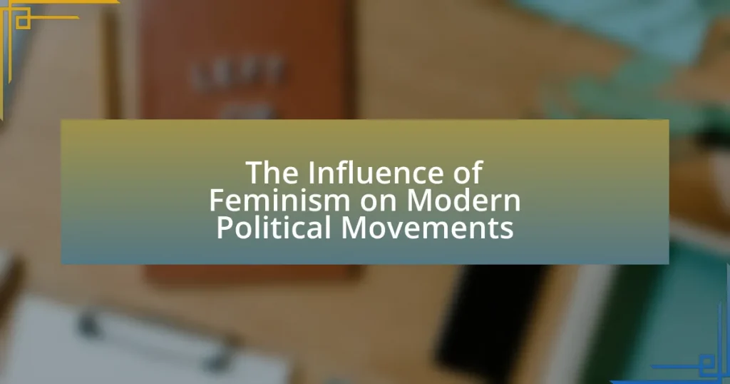 The Influence of Feminism on Modern Political Movements