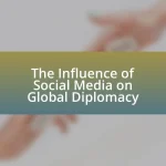 The Influence of Social Media on Global Diplomacy